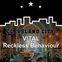 V!TAL - Reckless Behaviour