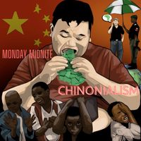 Monday Midnite - Chinonialism