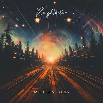 Knightbots - Motion Blur