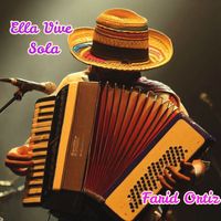 Farid Ortiz - Ella Vive Sola