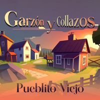 Garzón Y Collazos - Garzón y Collazos… Pueblito Viejo