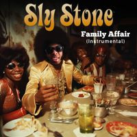 Sly Stone - Family Affair (2023 Mix) [Instrumental] - Single