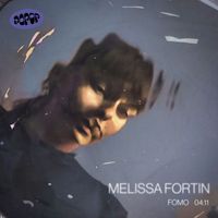 Melissa Fortin - FOMO