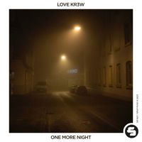 Love Kr3w - One More Night