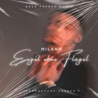 Milano - Engel ohne Flügel (Explicit)