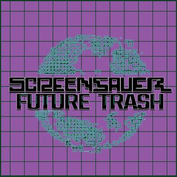 screensaver - Future Trash