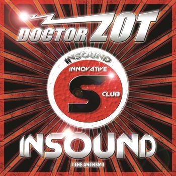 Doctor Zot - Insound The Anthem
