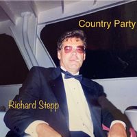 Richard Stepp - Country Party