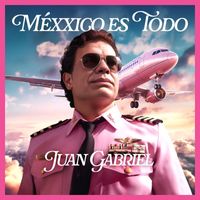 Juan Gabriel - Méxxico Es Todo