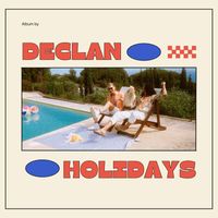 Declan - Holidays