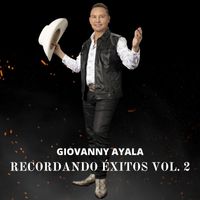 Giovanny Ayala - Recordando Exitos, Vol.2