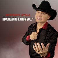 Giovanny Ayala - Recordando Exitos, Vol.1