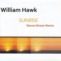 William Hawk - Sunrise (Steven Brown Remix Edition)