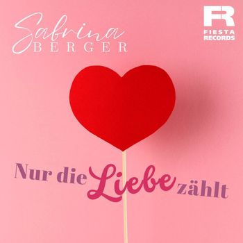 Sabrina Berger - Nur die Liebe zählt