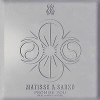 Matisse & Sadko - Promise You