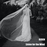Reben - Listen for the Wind (2023 Remastered Version)