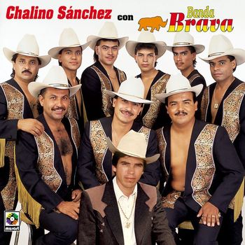 Chalino Sanchez - Chalino Sánchez con Banda Brava