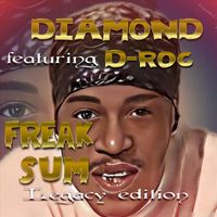 Diamond - Freak sum (feat. D-Roc)