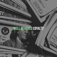 Loyalty - Well Behaved