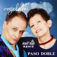 Paso Doble - Vogelfrei (Nur So! Remix)