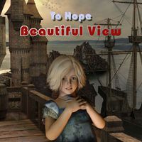 To Hope - Beautiful view