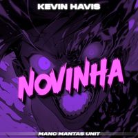 Kevin Havis - Novinha (Explicit)