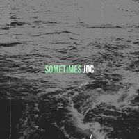 Jdc - Sometimes