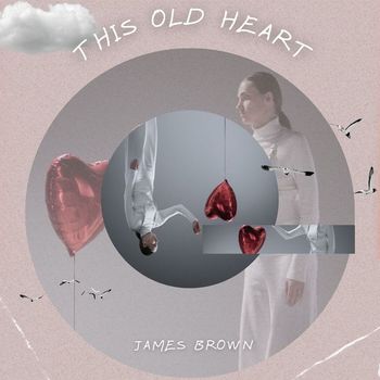 James Brown - This Old Heart - James Brown