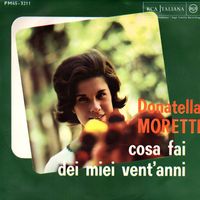 Donatella Moretti - Cosa fai dei miei vent'anni