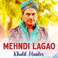Khalil Haider - Mehndi Lagao