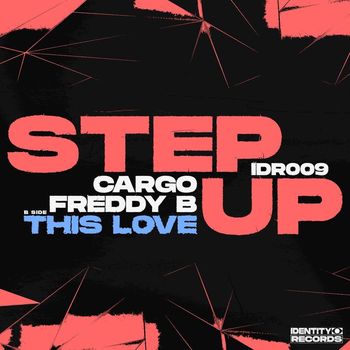 Cargo - Step Up / This Love