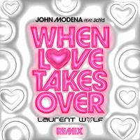 John Modena - WHEN LOVE TAKES OVER (Laurent Wolf Remix)