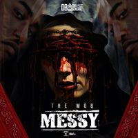 DB Tha General - The Mob Messy (Explicit)
