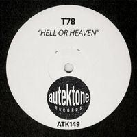 T78 - Hell Or Heaven