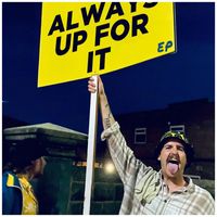 Frantics - Always Up For It - EP