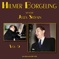 Hilmer Borgeling - Hilmer Borgeling sjunger Jules Sylvain, vol. 6
