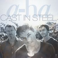 a-ha - Cast In Steel (Deluxe Edition)