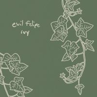 Evil Felipe - Ivy