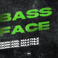 GiorkanG, Maathle - Bass Face