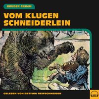 Brüder Grimm - Vom klugen Schneiderlein