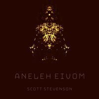 Scott Stevenson - Aneleh Eivom