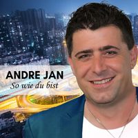 Andre Jan - So wie du bist