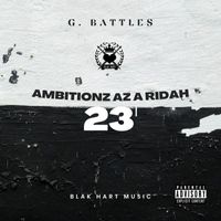 G. Battles - Ambitionz Az A Ridah 23' (Explicit)