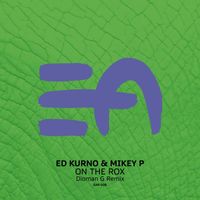Ed Kurno & Mikey P - On the Rox (Dioman G Remix)