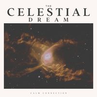 Music Body and Spirit - The Celestial Dream