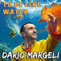 Dario Margeli - To Be Like Water (Radio Edit)