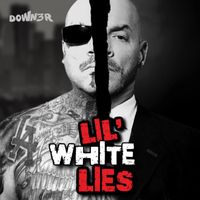 Down3r - Lil' White Lies