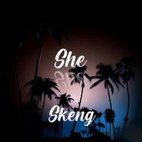Skeng - She