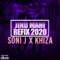 Khiza - Jind Mahi Refix 2020