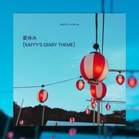 Raffy Ayala - 夏休み (Raffy's Diary Theme)